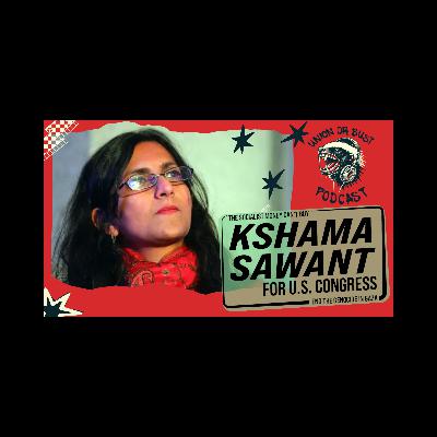 UnionorBust #47-Kshama Sawant, Congressional Candidate in Washington State UnionorBust #47-Kshama Sawant, Congressional Candidate in Washington State