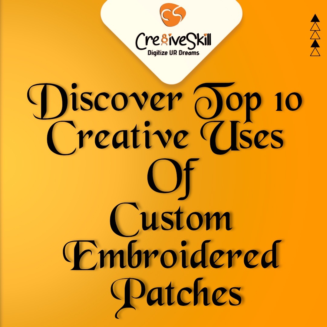 Top 10 Creative ways to use Custom Embroidered Patches | Cre8iveskill