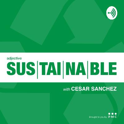 Ep #5 - Phillip Cardoso | Sustainable with Cesar Sanchez