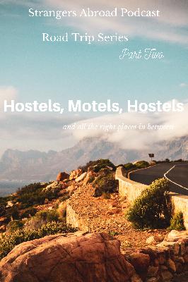 Hostels, Hotels, Motels and All the Right Places in Between