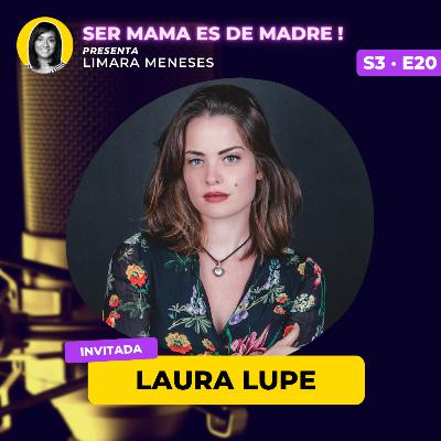 S3·E20 Laura Lupe y Limara Meneses en Ser mamá es De Madre