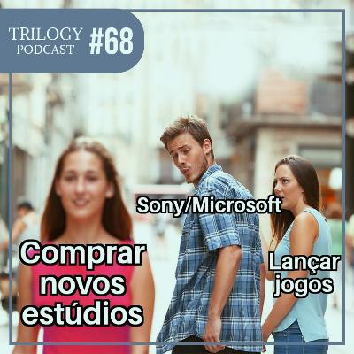 Trilogy Podcast #68 - A Guerra das Aquisições