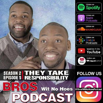 Season 2 - Episode 5 - They Take Responsibility Season 2 - Episode 5 - They Take Responsibility