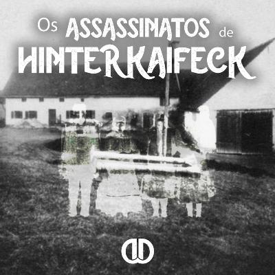 Episódio 35 - Os Assassinatos de Hinterkaifeck