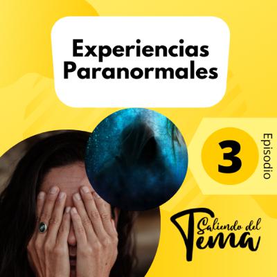 4 - EXPERIENCIAS PARANORMALES 4 - EXPERIENCIAS PARANORMALES
