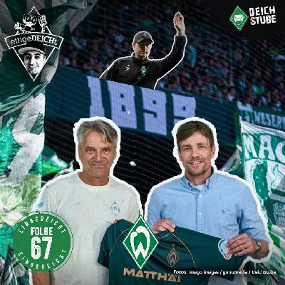 Neuer Coach, neuer Plan: Werder-Transfers, Strategie und Zukunft unter Horst Steffen | eingeDEICHt Sonderfolge