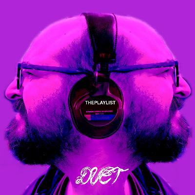 #ThePlaylist – 076 – Duets #ThePlaylist – 076 – Duets