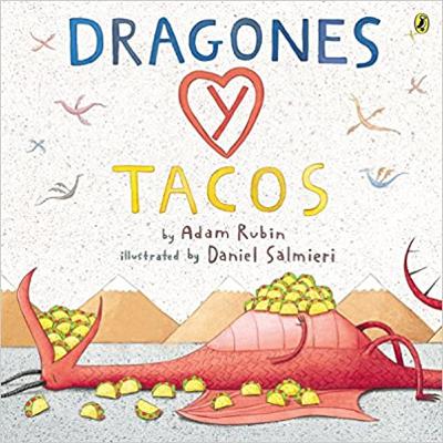 Dragones y Tacos by Adam Rubin