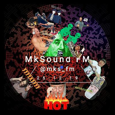 Episode 6 - MkSound FM 29.12.2019