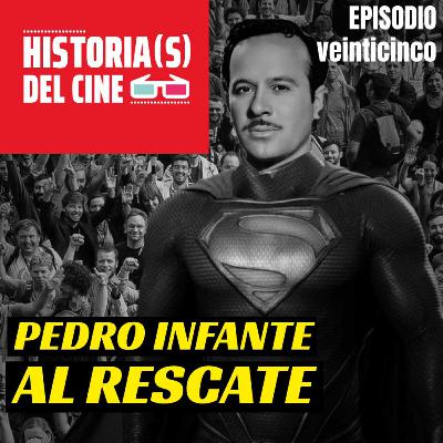 E25: SECRETOS de Pedro Infante