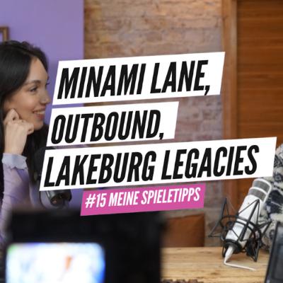 #15 Minami Lane, Outbound, Lakeburg Legacies | Spieletipps