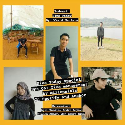 Eps. 06: Special Time management by millennials
