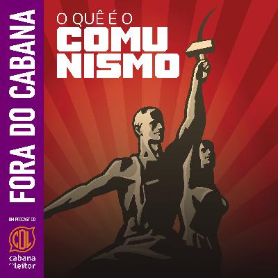 O Que é o Comunismo?