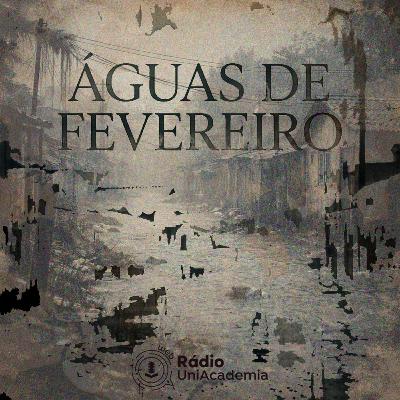 Águas de Fevereiro | Episódio 1 Águas de Fevereiro | Episódio 1