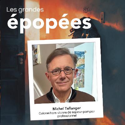 #12 - Parcours d'un sapeur-pompier au grade de Colonel Hors-Classe : avec Michel Tellanger (1/2) #12 - Parcours d'un sapeur-pompier au grade de Colonel Hors-Classe : avec Michel Tellanger (1/2)