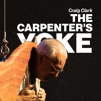 The Carpenter's Yoke | Craig Clark | Urban Life Church