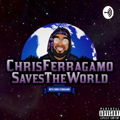 Chris Ferragamo Saves The World - Better and Better