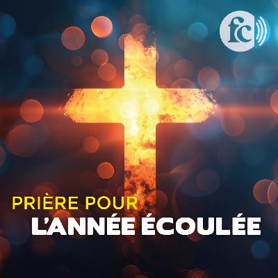 Prière d'action de grâce pour l'année écoulée