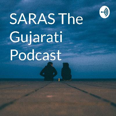 SARAS The Gujarati Podcast  (Trailer)