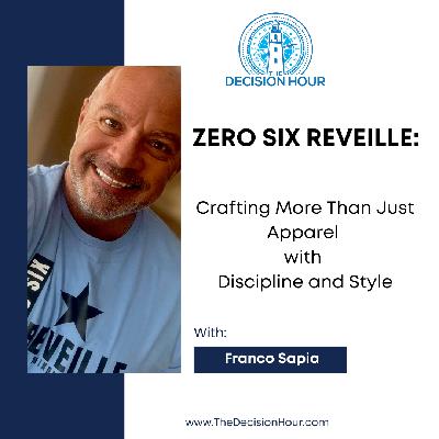 Ep: 356 - Zero Six Reveille: Crafting More Than Just Apparel with Discipline and Style Ep: 356 - Zero Six Reveille: Crafting More Than Just Apparel with Discipline and Style