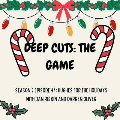 Season 2 Episode 44: Hughes for the Holidays (#77) Season 2 Episode 44: Hughes for the Holidays (#77)
