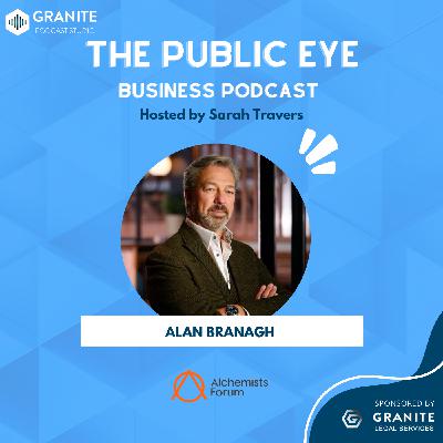 Ep 122: Meet Alan Branagh