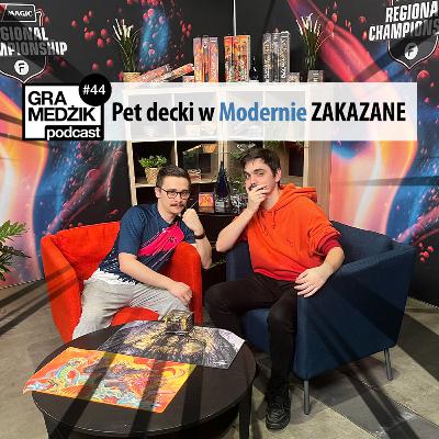 Gra Medżik Podcast Odc. 44 - Pet decki w Modernie ZAKAZANE