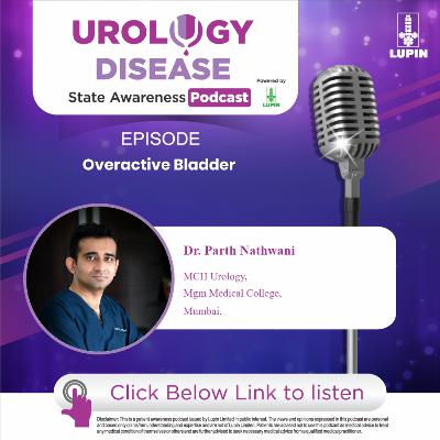 Overactive Bladder | Dr. Parth Nathwani