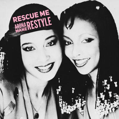 Rescue Me (Arona Mane Restyle) Rescue Me (Arona Mane Restyle)