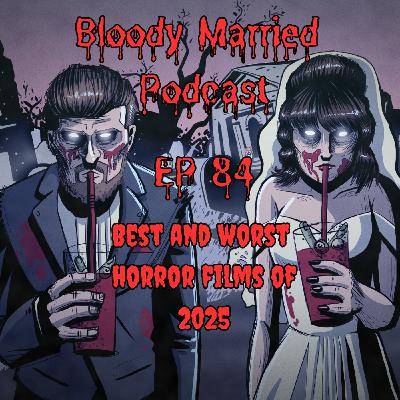 84: Best and Worst of 2025