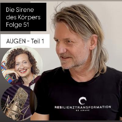 Die Sirene des Körpers - Folge 51 - Augen - Teil 1 Die Sirene des Körpers - Folge 51 - Augen - Teil 1