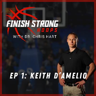 Ep 1: Keith D'Amelio - Navigating the Professional Landscape in High-Level Basketball