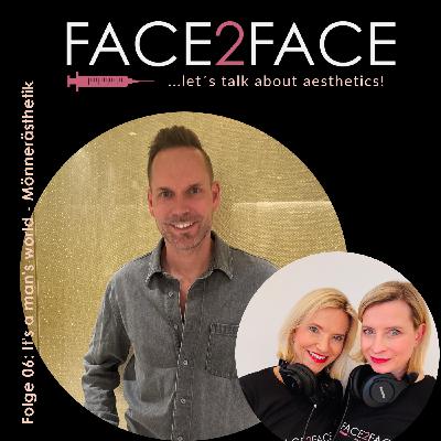 Folge 06 - It´s a man´s world: Männerästhetik