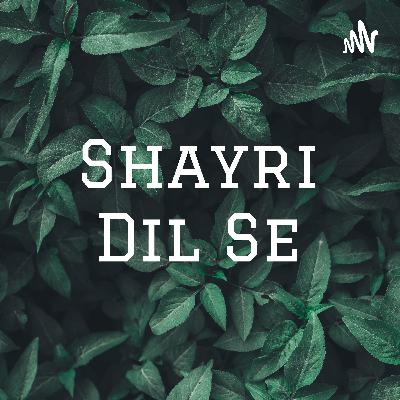 Shayari dil suno to dil se