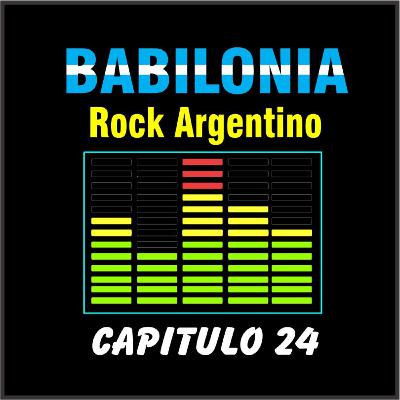 Babilonia Rock Argentino – Podcast 24 – Poco difundido