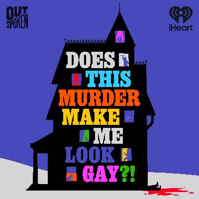 Introducing: Does This Murder Make Me Look Gay?! Introducing: Does This Murder Make Me Look Gay?!