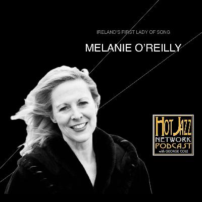 Melanie O’reilly | Ireland’s First Lady of Song