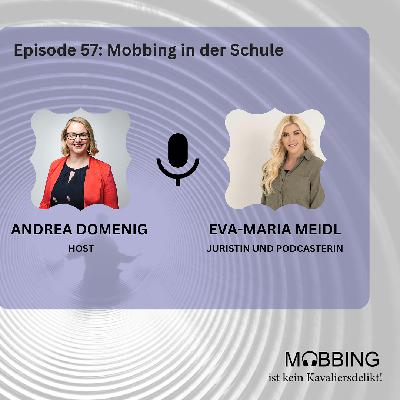 #57: Mobbing in der Schule: Juristische und persönliche Einschätzungen von Eva-Maria Meidl