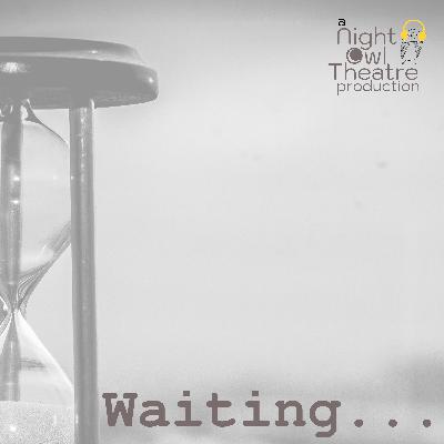 Waiting - a micro-audio drama