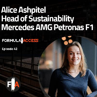Episode 42 - Driving Sustainability: A Chat with Alice Ashpitel, Head of Sustainability at Mercedes AMG F1 Team Episode 42 - Driving Sustainability: A Chat with Alice Ashpitel, Head of Sustainability at Mercedes AMG F1 Team