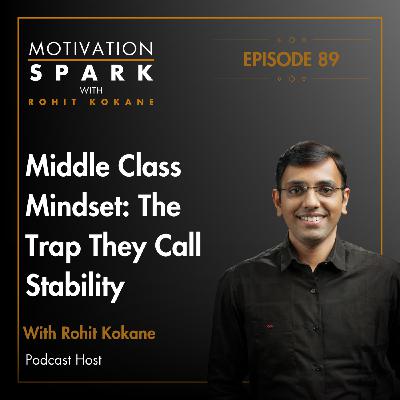 How To Change The Middle Class Thinking | Middle Class Trap