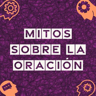 06. Mitos sobre la oración