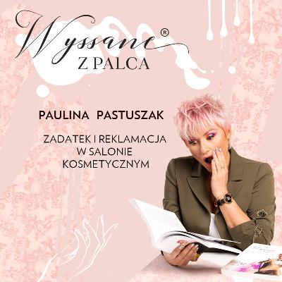 Zadatek i reklamacja w salonie kosmetycznym
