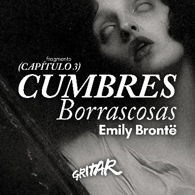Cumbres borrascosas - Emily Brontë (Cap 3 - Audiocuento)