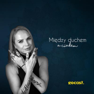 Między duchem a ciałem #04 - Co mówi ból?