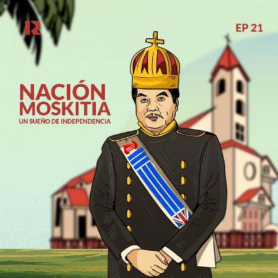 Nación Moskitia: Un sueño de independencia