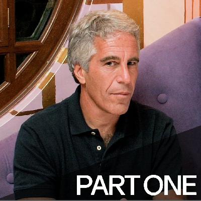 #0056 - The Epstein Files, Part 1