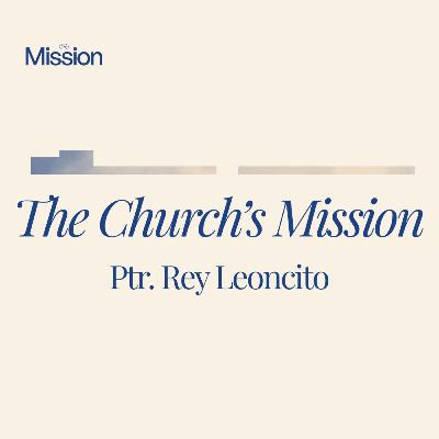 The Church's Mission - Rey Leoncito