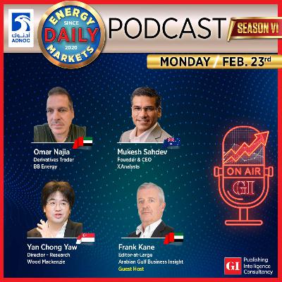 PODCAST: Daily Energy Markets - Feb 23rd