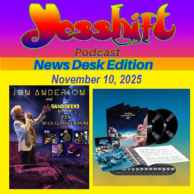News Desk Edition 11/10/25 - Jon Anderson & The Band Geeks 2026 Tour & Album, Tales from Topographic Oceans Super Deluxe Edition & More News Desk Edition 11/10/25 - Jon Anderson & The Band Geeks 2026 Tour & Album, Tales from Topographic Oceans Super Deluxe Edition & More